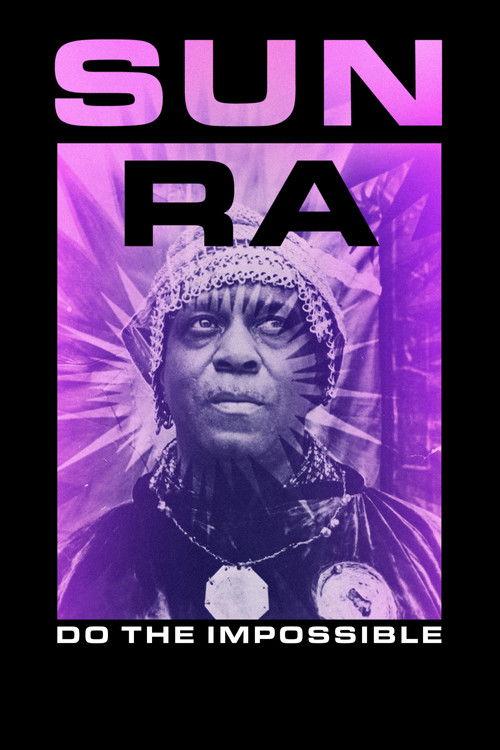 Sun Ra: Do the Impossible filmas online