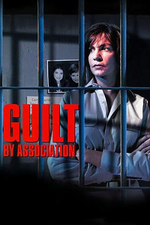 Guilt by Association filmas online