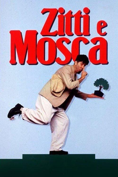 Zitti e mosca filmas online
