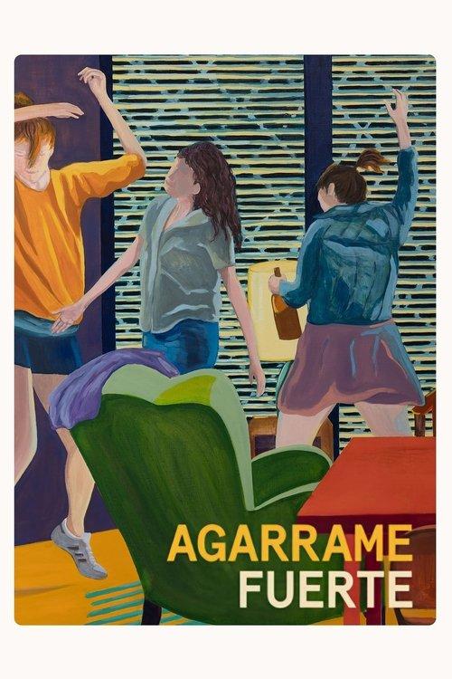 Agarrame fuerte filmas online