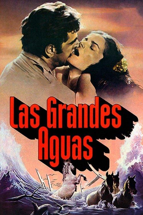 Las grandes aguas filmas online