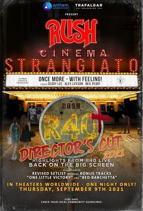 Rush: Cinema Strangiato - R40+ Director's Cut filmas online