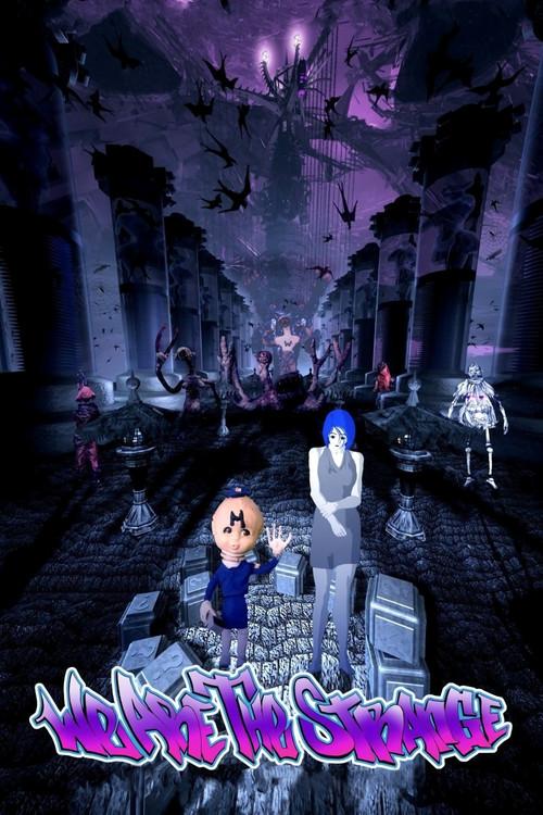 We Are the Strange filmas online