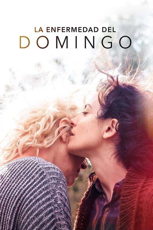 La enfermedad del domingo filmas online