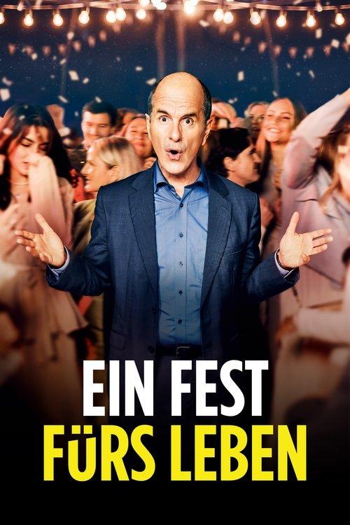 Ein Fest Fürs Leben filmas online