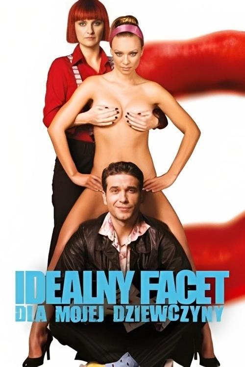 Idealny facet dla mojej dziewczyny filmas online