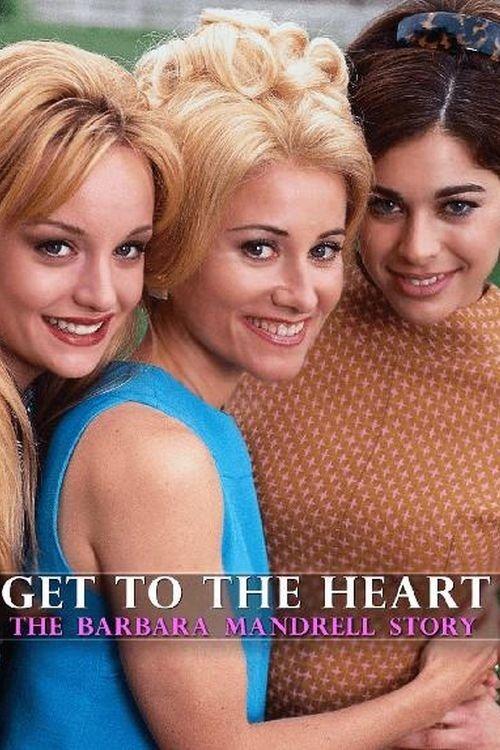 Get to the Heart: The Barbara Mandrell Story filmas online