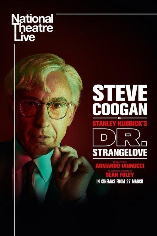 National Theatre Live: Dr. Strangelove filmas online