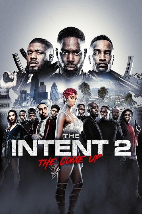 The Intent 2: The Come Up filmas online