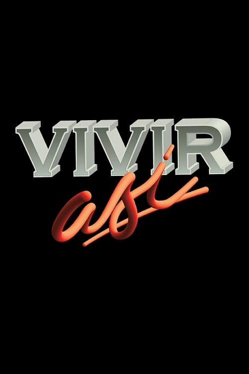 Vivir así filmas online