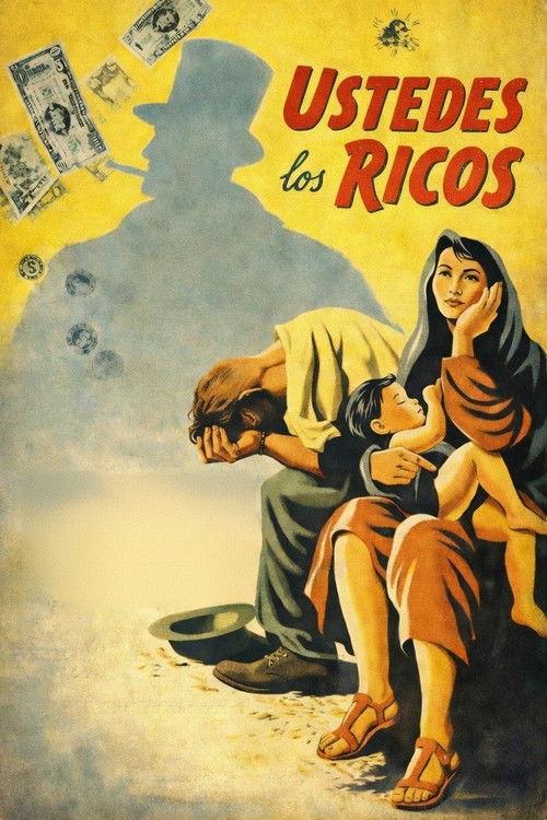 Ustedes los ricos filmas online