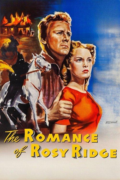 The Romance of Rosy Ridge filmas online