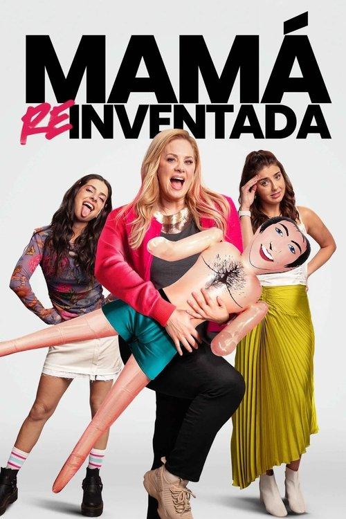 Mamá Reinventada filmas online