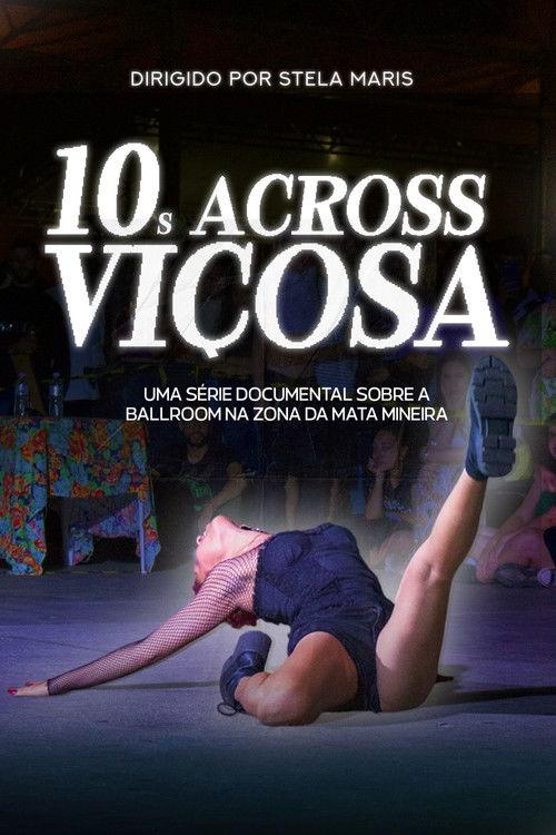 10s Across Viçosa - Um documentário sobre a cena ballroom na Zona da Mata Mineira filmas online
