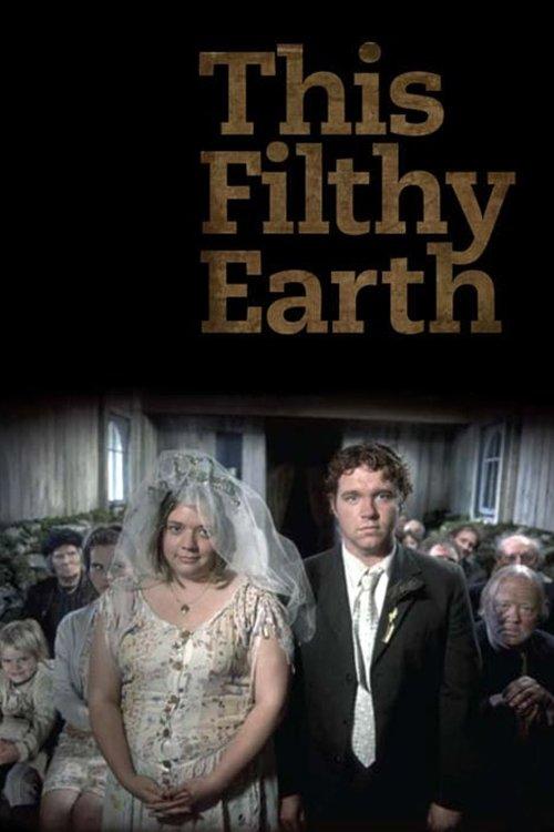 This Filthy Earth filmas online