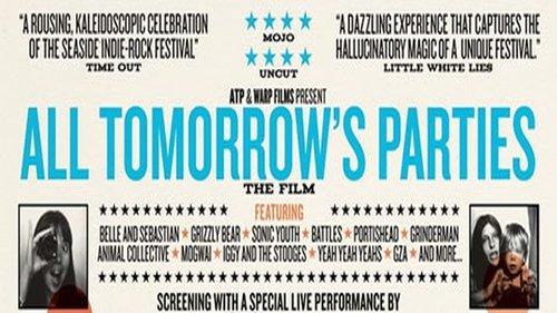 All Tomorrow's Parties filmas žiurėti online