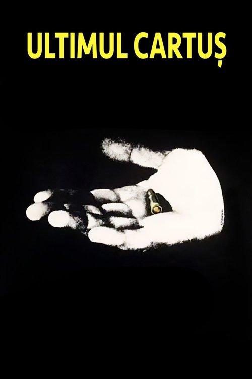Ultimul cartuș filmas online