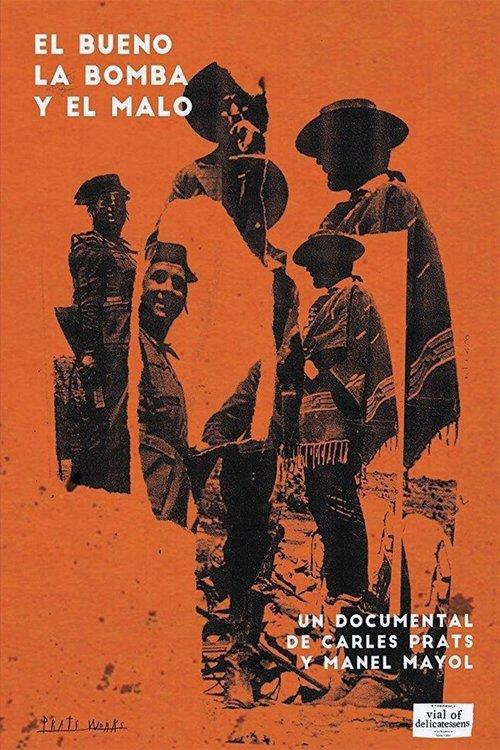 El bueno, la bomba y el malo filmas online