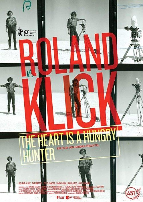 Roland Klick: The Heart Is a Hungry Hunter filmas online