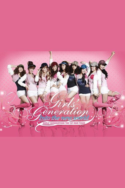 Girls' Generation - 1st Asia Tour: Into the New World filmas online