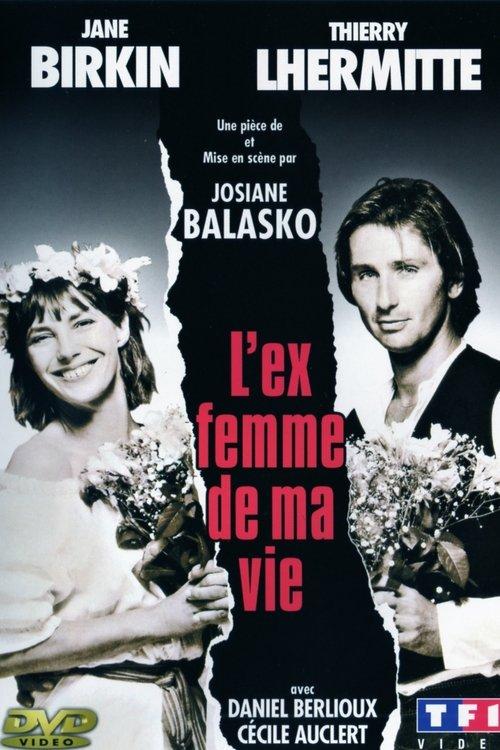 L'Ex-femme de ma vie filmas online