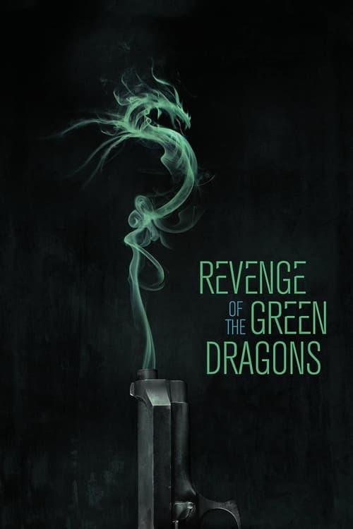 Revenge of the Green Dragons filmas online