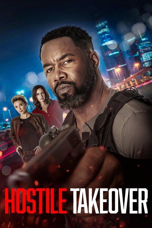 Hostile Takeover filmas online