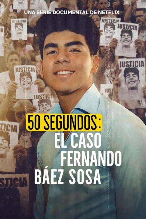 50 segundos: El caso Fernando Báez Sosa filmas online