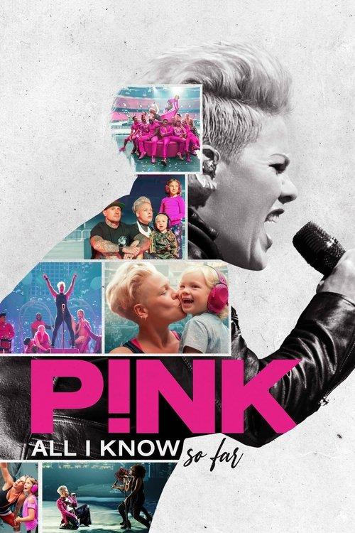 P!nk: All I Know So Far filmas online
