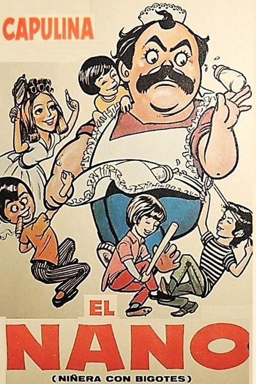 El nano: Niñera con bigotes filmas online