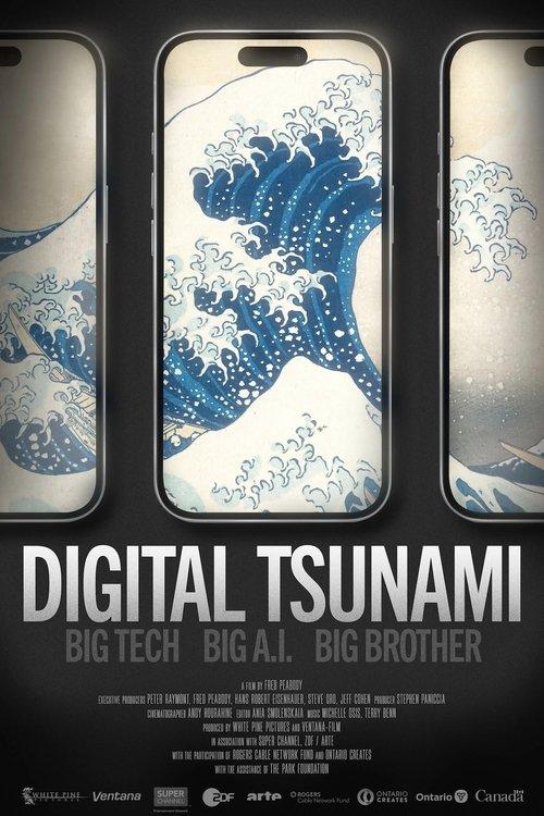 Digital Tsunami: Big Tech, Big AI, Big Brother filmas online
