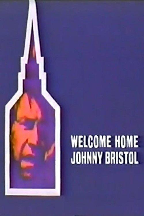 Welcome Home, Johnny Bristol filmas online