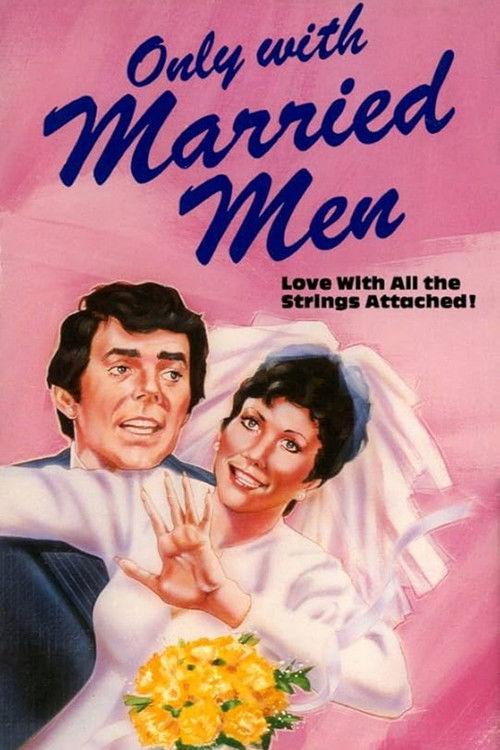 Only with Married Men filmas online