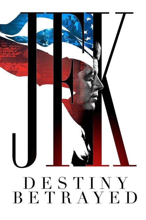 JFK: Destiny Betrayed filmas online