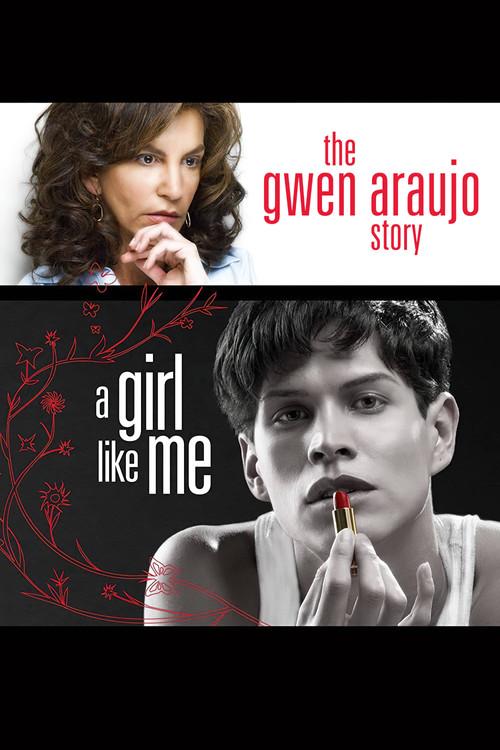 A Girl Like Me: The Gwen Araujo Story filmas online