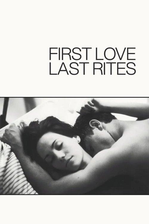 First Love, Last Rites filmas online