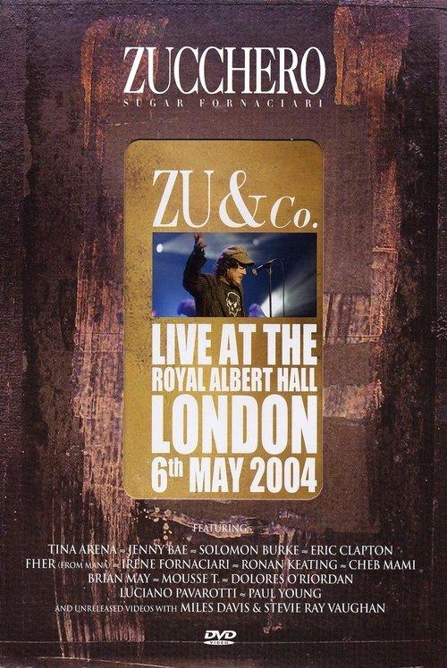 Zucchero | Zu and co.: Live at Royal Albert Hall filmas online