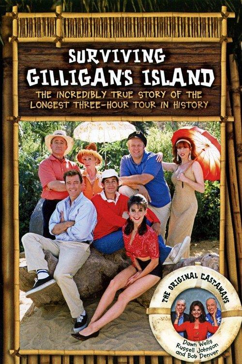Surviving Gilligan's Island: The Incredibly True Story of the Longest Three Hour Tour in History filmas online