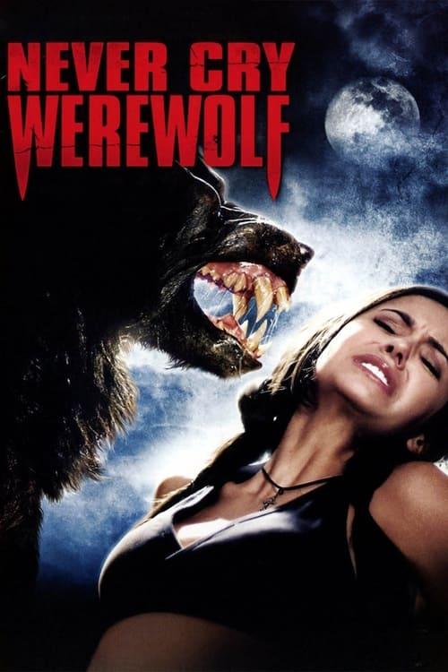 Never Cry Werewolf filmas online