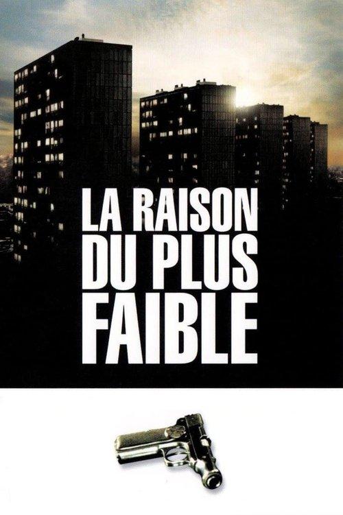 La Raison du plus faible filmas online