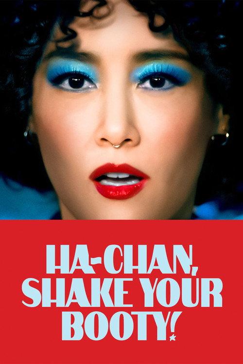 Ha-Chan, Shake Your Booty! filmas online