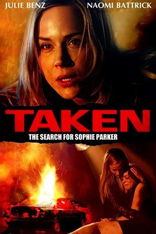 Taken: The Search for Sophie Parker filmas online