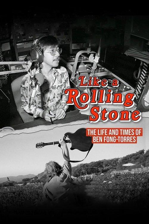 Like A Rolling Stone: The Life & Times of Ben Fong-Torres filmas online