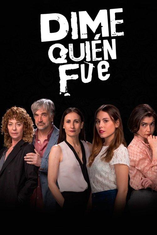 Dime quién fue filmas online