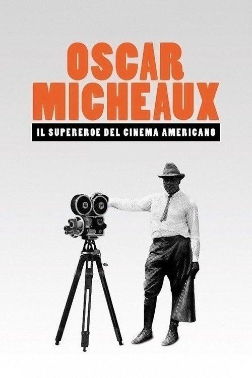 Oscar Micheaux: The Superhero of Black Filmmaking filmas online