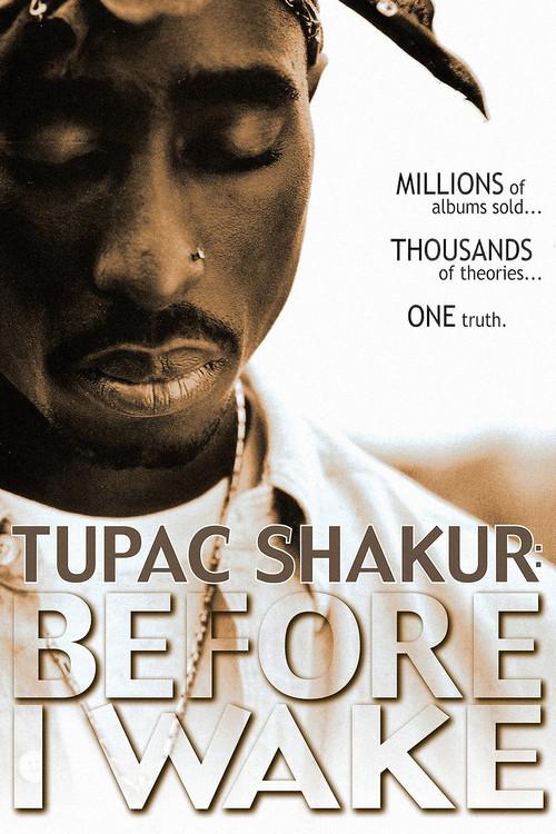 Tupac Shakur: Before I Wake filmas online