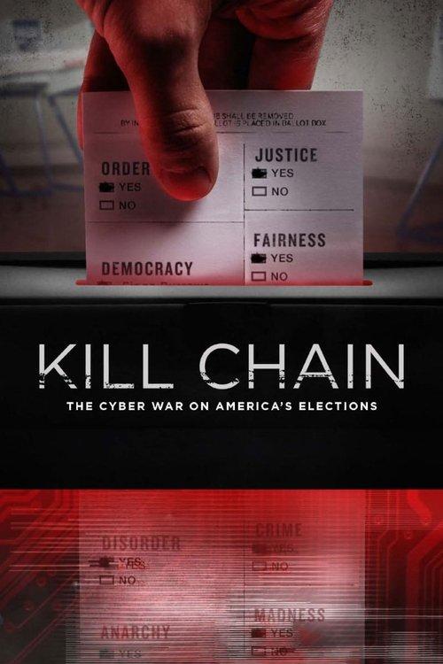 Kill Chain: The Cyber War on America's Elections filmas online