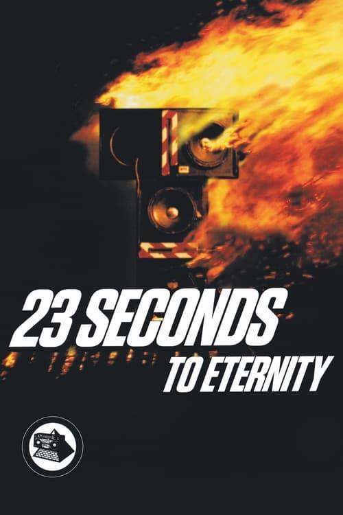 23 Seconds to Eternity filmas online