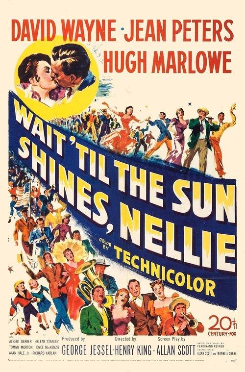 Wait Till the Sun Shines, Nellie filmas online