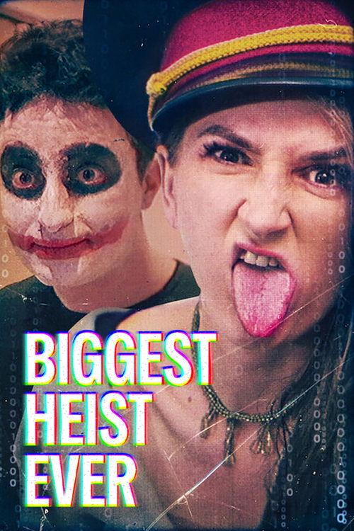 Biggest Heist Ever filmas online